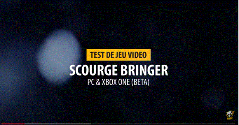 Capture du test de « ScourgeBringer » sur la chaine YouTube de Fuze Forge